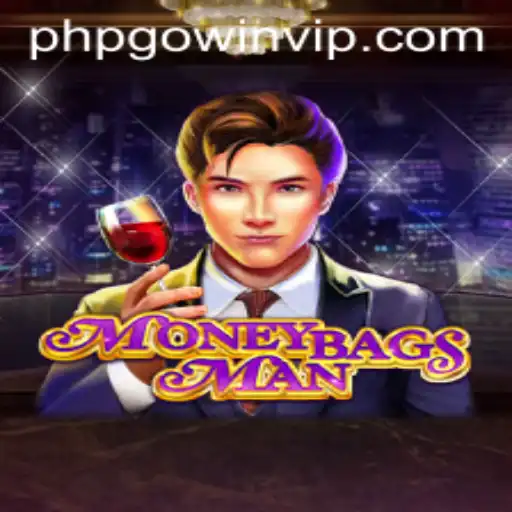 Discover MoneybagsMan: The Latest Sensation with PHPGOWIN